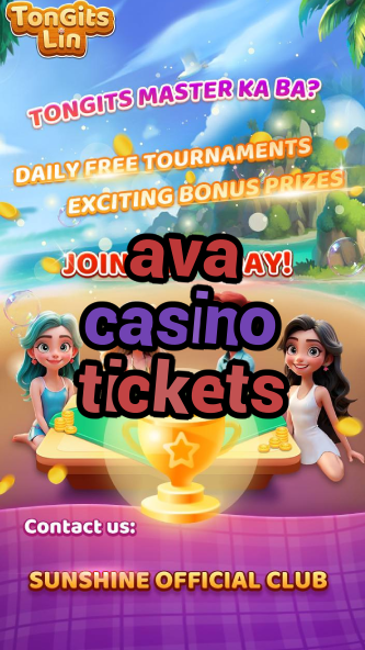 ava casino tickets-igamblinglist.com
