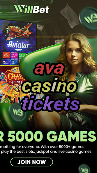 ava casino tickets-igamblinglist.com